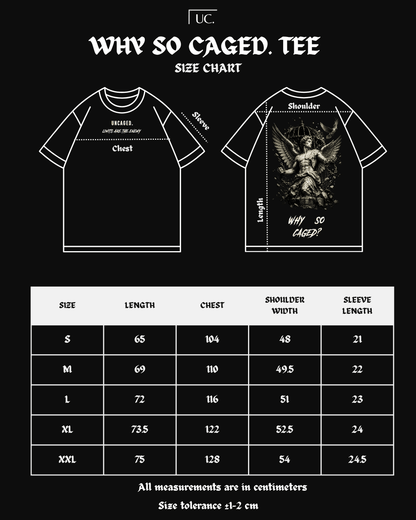 "WHY SO CAGED?" BLACK TEE